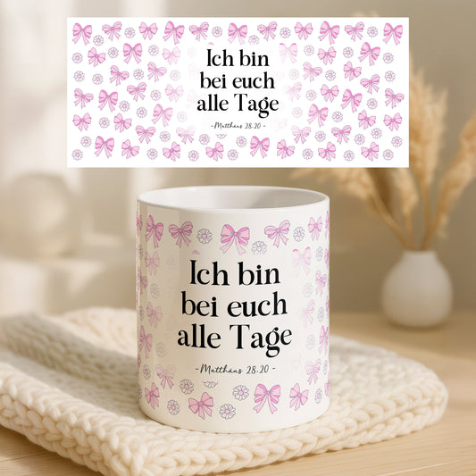 Ich bin bei euch alle Tage