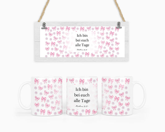 Ich bin bei euch alle Tage
