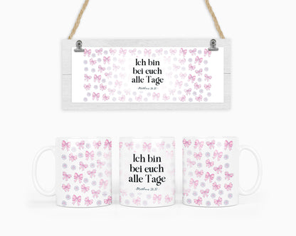 Ich bin bei euch alle Tage