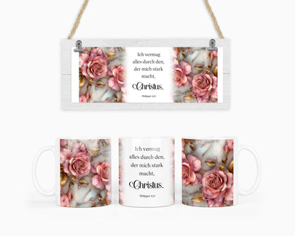 Ich vermag alles durch den, der mich stark macht, Christus