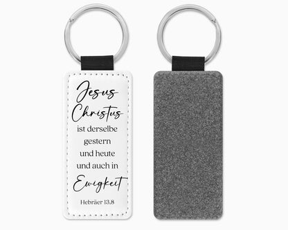 Jesus Christus ist derselbe gestern, heute und auch in Ewigkeit