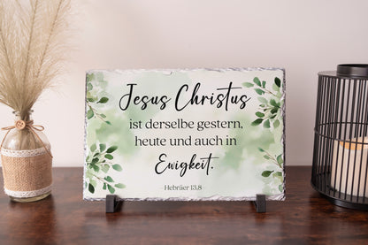 Jesus Christus ist derselbe, gestern, heute und auch in Ewigkeit