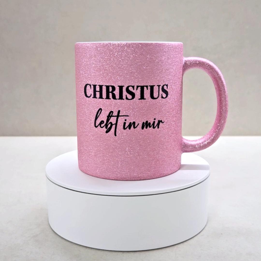 Christus lebt in mir - Glitzertasse