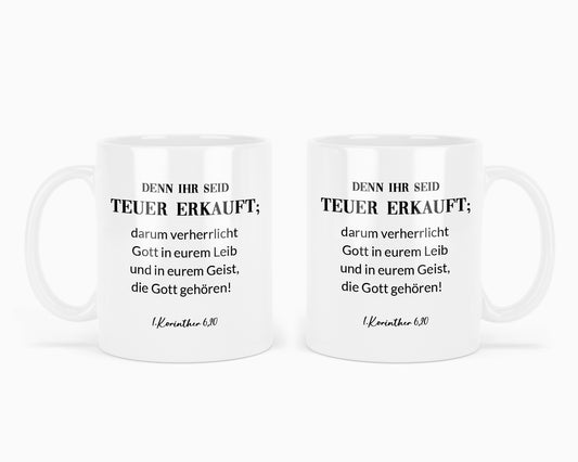 Denn ihr seid teuer erkauft
